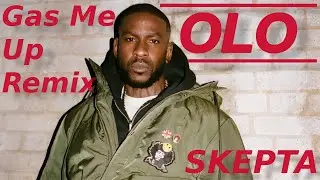 Gas Me Up (Diligent) - Skepta x (OLO Version)