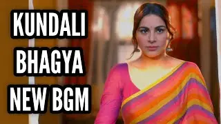 Kundali Bhagya New BGM | Ep 1132