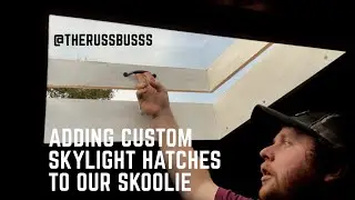 Adding Custom Skylight Hatches to Our Skoolie - **they open!**