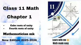 Class 11 math Chapter 1 , cube roots of unity and fourth root of unity ( properties)