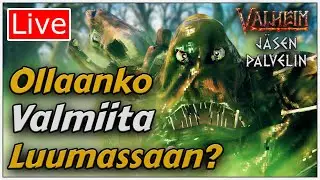 Luumassan haasto ilman parasta suojaa - Valheim Live Suomi - J&auml;sen Palvelin
