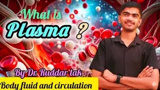What is plasma ?? By Dr. Ruddar tak #neet #neet2026 #neetbiology #zoology #class11biology #class10 