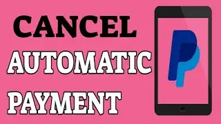 How To Manage And Cancel Automatic Payment In Paypal 2021