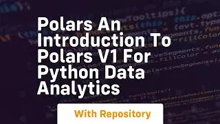 Polars an introduction to polars v1 for python data analytics