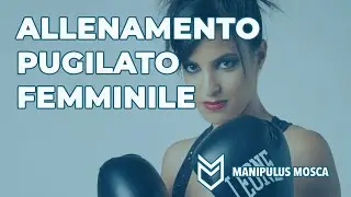 Allenamento di Pugilato (Femminile) a Roma