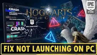 Fix Hogwarts Legacy Not Launching on PC (Epic Games) ✅