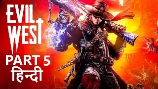 Evil West PS5 Gameplay PART 5 | HINDI 🇮🇳