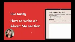 How to write your About Me section | Like Family