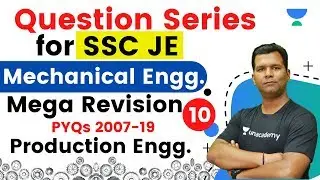 SSC JE 2020 | Mechanical Engg by Sarvesh Sir | Mega Revision (PYQs) Production Engg.#10