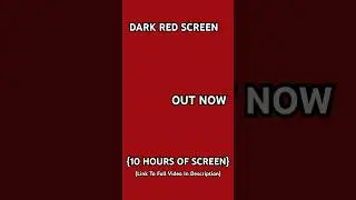 VIEW THE DARK RED SCREEN IN HD [10 HOURS] // #screen365 #onanyscreen