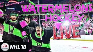 NHL 18 live stream | WATERMELONS hockey | Come hangout| RCS GAMING