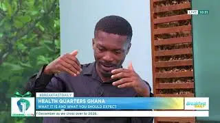 Health Quarters Ghana: What It Is, How It Works & What to Expect | Breakfast Daily