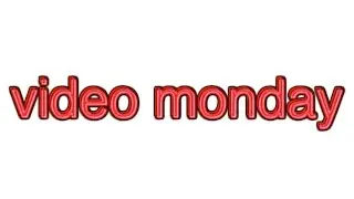 video monday