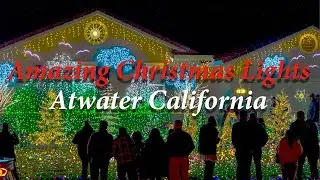 Amazing Christmas Lights - Atwater, California 2021