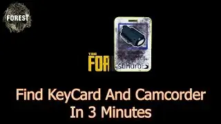 The Forest Tutorial - How To Find KeyCard And Camcorder In 3 Minutes