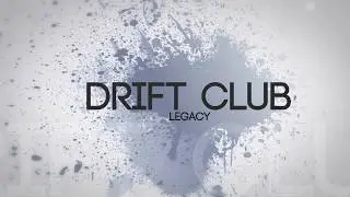 DRIFT CLUB | LEGACY