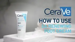 How to use the SA Renewing Foot Cream | CeraVe Benelux