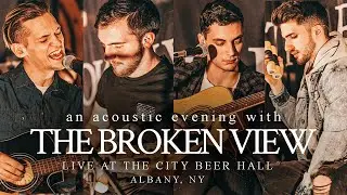 The Broken View - Start Over (Live & Acoustic at The City Beer Hall) [Official Music Video]