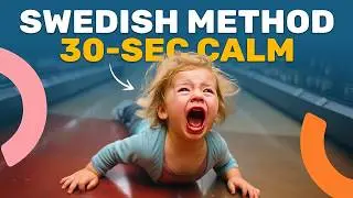 The Swedish Method to Calm Meltdowns in 30 seconds