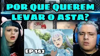 (NOELLE POWER) BLACK CLOVER ll EPISODE 142 ll REACTION