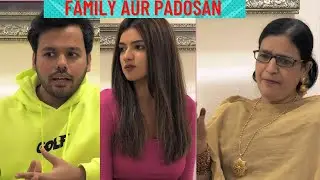 FAMILY AUR PADOSAN || Hyderabad Diaries