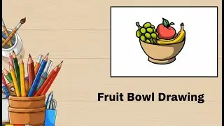 Easy Fruit Bowl Drawing Tutorial - Step by Step for Beginners