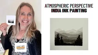 India Ink Landscape Tutorial: Atmospheric Perspective Made Easy
