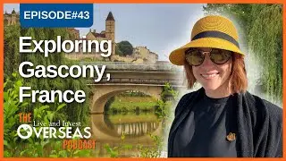 Is The Gascony Region In France A Good Place For Retirement?