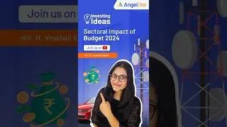 Post-Election Budget 2024 | What's in it for Investors? | Latest Updates
