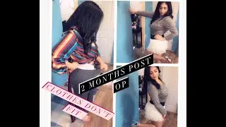 2 Months Post Op | Clothes try on! Nothing fits!