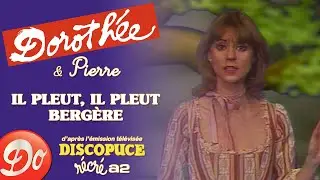 Dorothée et Pierre - Il pleut, il pleut bergère | LE JARDIN DES CHANSONS