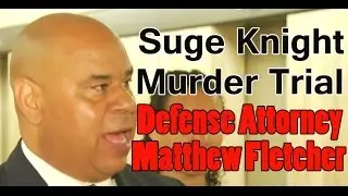 Suge Knight's attorney Matt Fletcher on $25 milllion bail during press conference