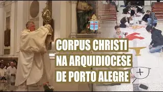 Corpus Christi na Arquidiocese de Porto Alegre