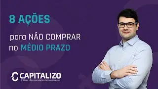 8 A&Ccedil;&Otilde;ES para N&Atilde;O COMPRAR no m&eacute;dio prazo | ITSA4, MOVI3, CNTO3, EZTEC3, LREN3, MDIA3, VVAR3, MELI34