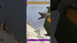 Как Я Сыграл В Half-Life 2 VR МИНИ ГОРДОН#halflife2#hl2vr #halflife3#halflifefan#halflifegameplay