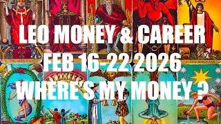 LEO! ♌️ MASSIVE MONEY FLOW IS HERE! 🤯 WISH GRANTED!💰MONEY & CAREER TAROT FEB 16-22 2026