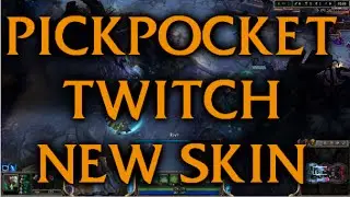 Pickpocket Twitch Gameplay | New PBE Skins
