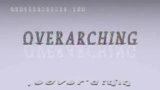overarching - pronunciation + Examples in sentences and phrases