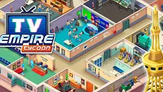 TV Empire Tycoon! MAX LEVEL - HIRE Evolution