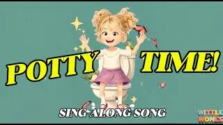 POTTY SONG for Kids | Sing Along Potty Song | Toilet Training Song | Fun Toilet Training for Kids