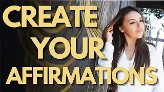 How To Create Your Own Affirmations To Shift Negative Mindset and Thinking!