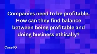 How to Balance Profit & Ethics