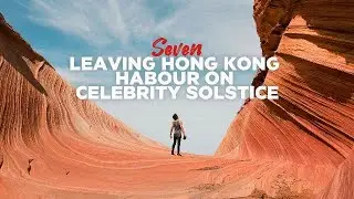 Leaving Hong Kong Harbour on the Celebrity Solstice