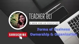 Forms of Business Ownership and Organization (ABM Topic) by Teacher Oli