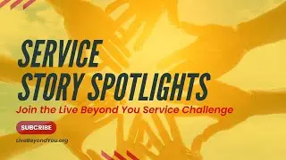 Live Beyond You Service Challenge - 