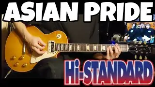 Hi-STANDARD /ASIAN PRIDE / guitar cover ギター 弾いてみた