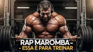 🎧 RAP MAROMBA - PESO NA BARRA, FOGO NO OLHAR - MÚSICA PARA TREINAR