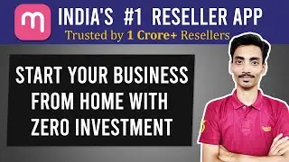 Meesho Reseller App | Start Your Business From Home With Zero Investment | Ecommerce Ideas
