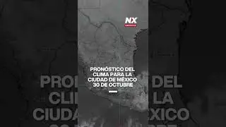 Pron&oacute;stico del clima para la cdmx 30 de octubre