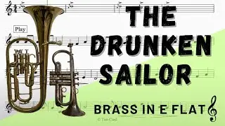 The Drunken Sailor for Soprano Cornet, Tenor Horn, and Trumpet in Eb.Play-Along/Backing Track.